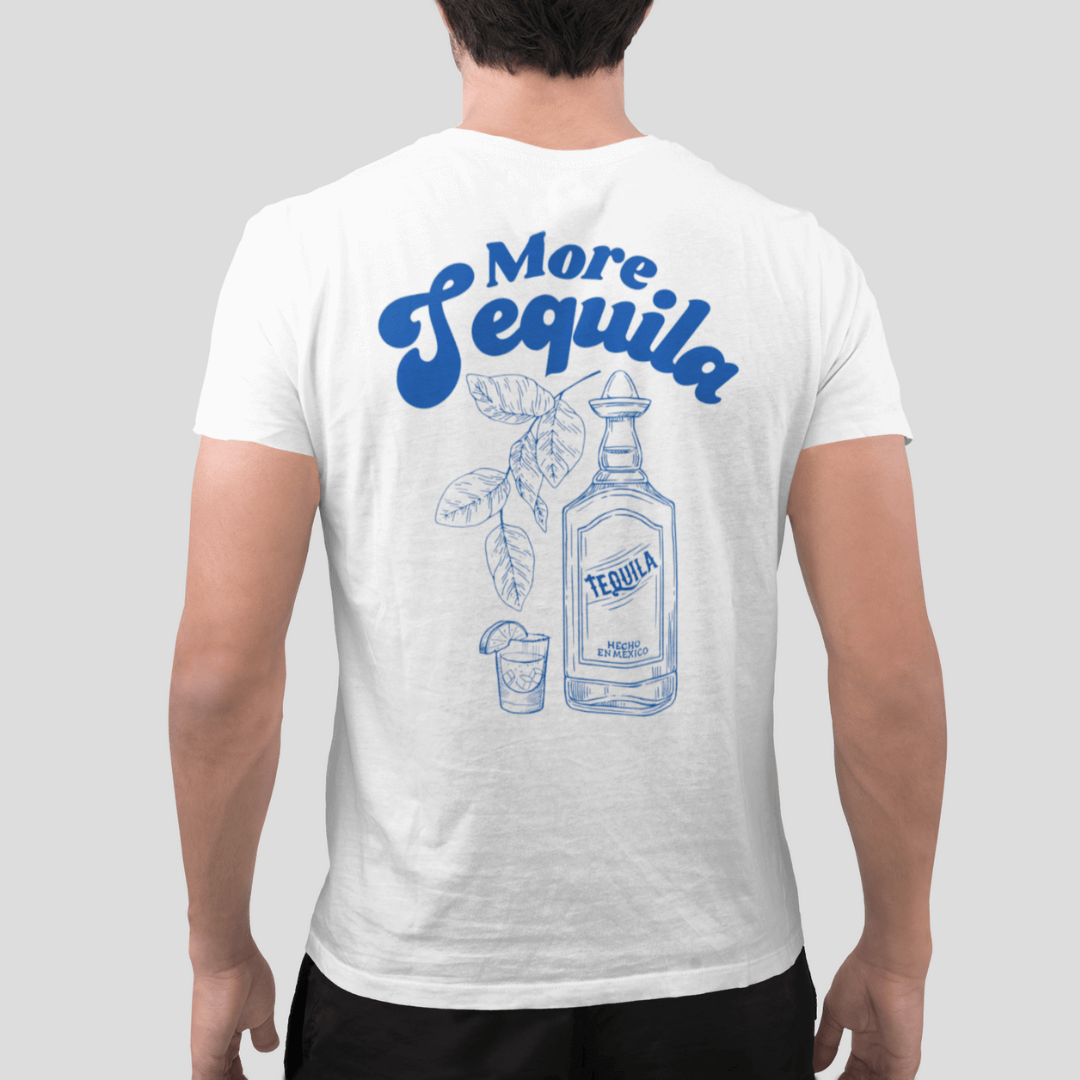 More Tequila T-Shirt